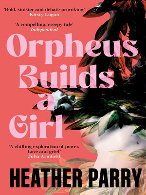 cover image of Orpheus Builds a Girl